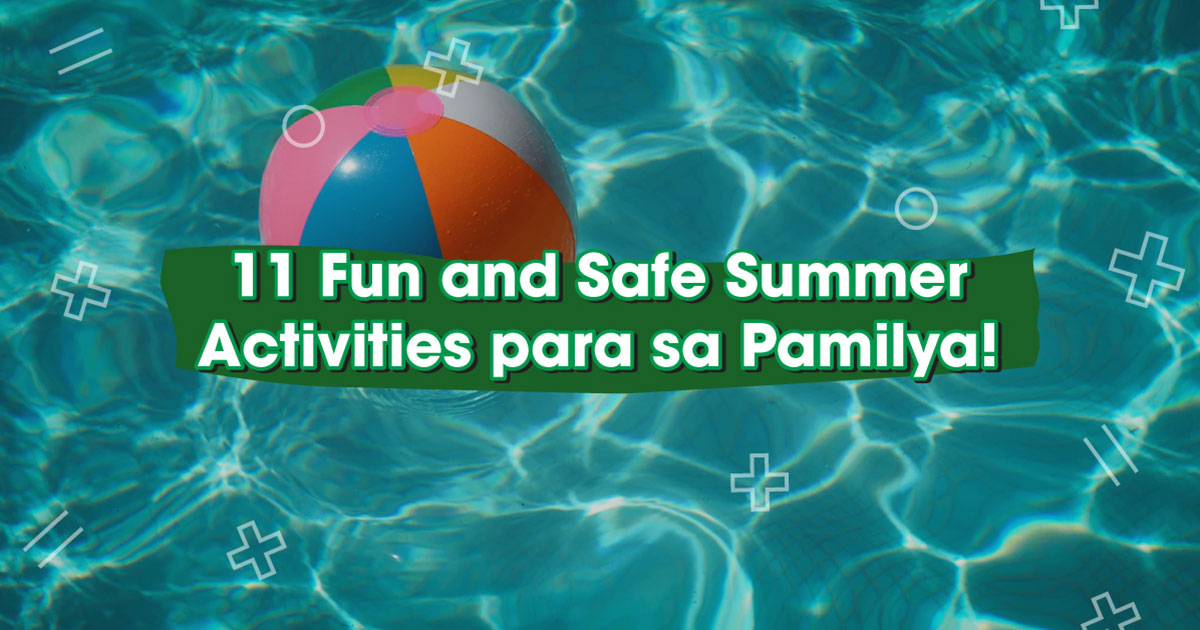 11-Fun-and-Safe-Summer-Activities-para-sa-Pamilya