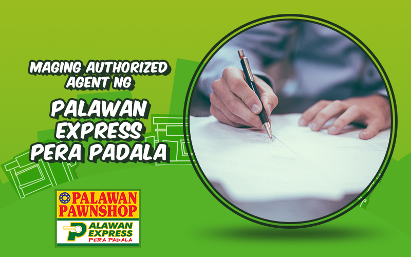 Maging authorized agent ng Palawan Express Pera Padala