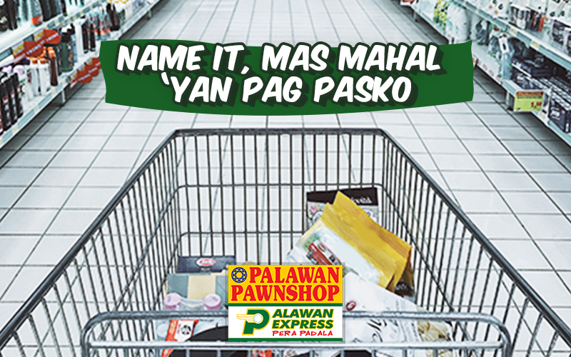Name it, mas mahal ‘yan pag Pasko