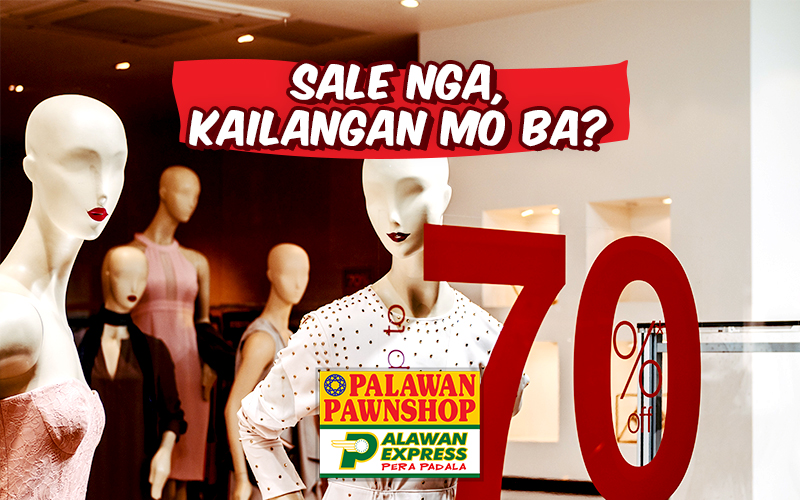 Sale nga, kailangan mo ba?