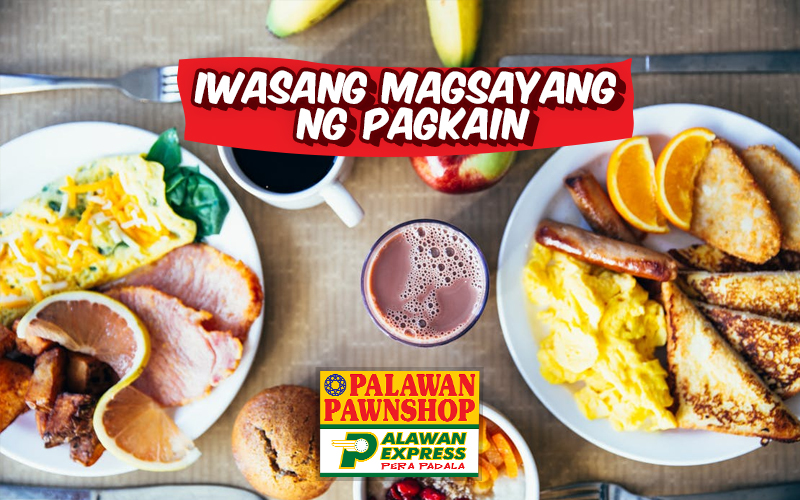 Iwasang magsayang ng pagkain