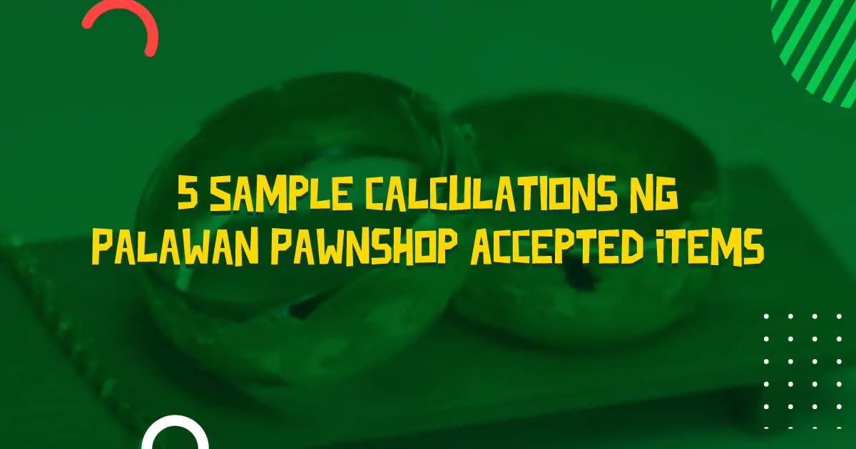 5-Sample-Calculations-ng-Palawan-Pawnshop-Accepted-Items