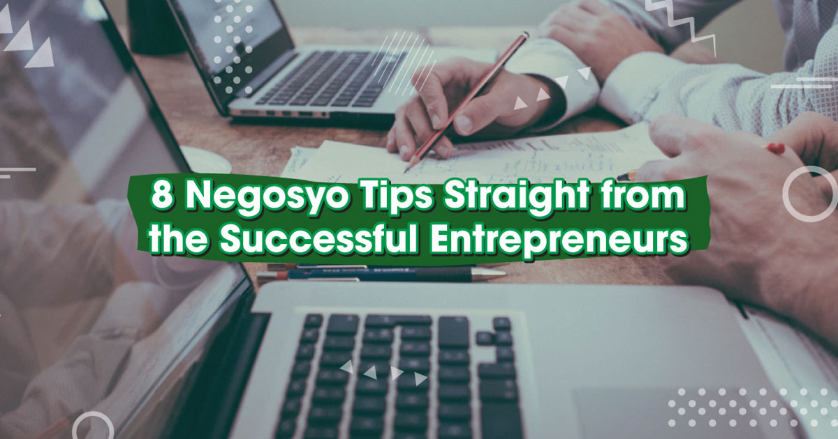 8-Negosyo-Tips-Straight-from-the-Successful-Entrepreneurs01