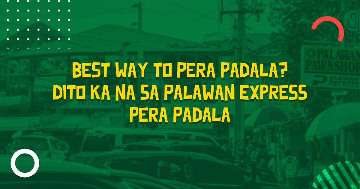 Best-Way-to-Pera-Padala--Dito-ka-na-sa-Palawan-Express-Pera-Padala