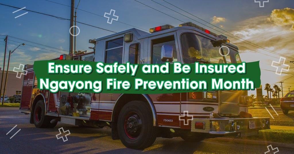 Ensure-Safely-and-Be-Insured-Ngayong-Fire-Prevention-Month