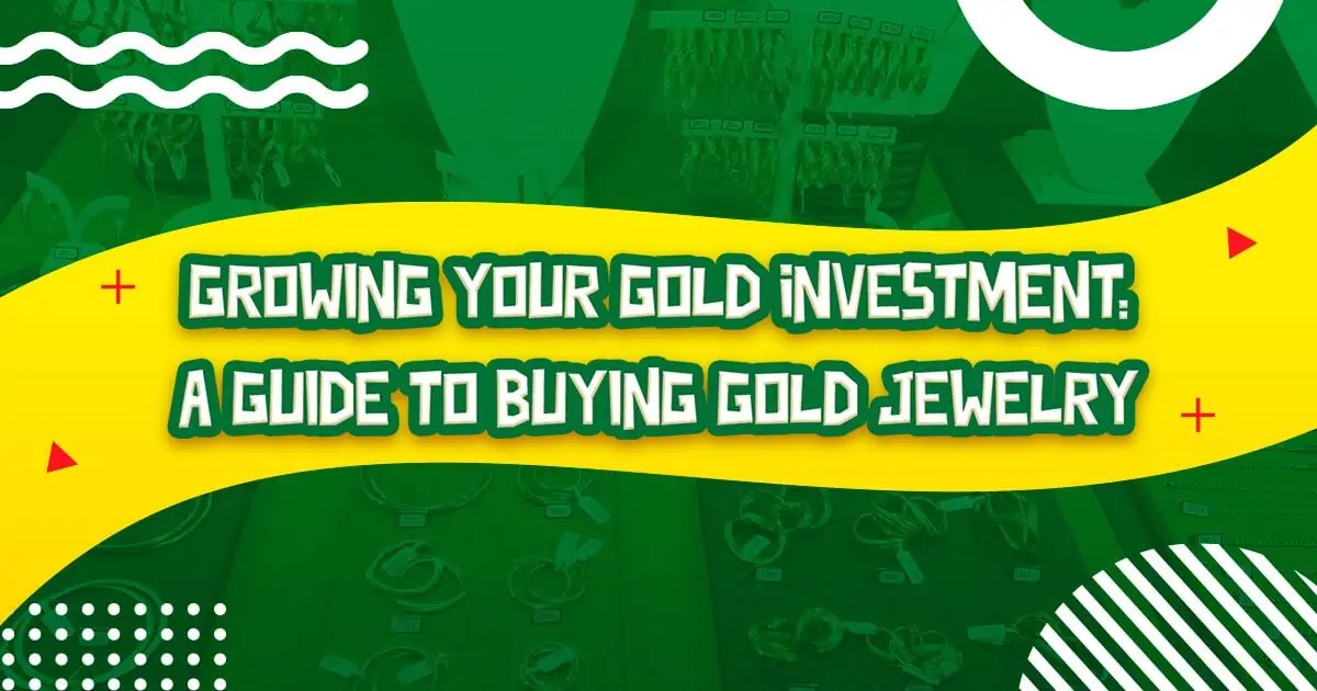Growing-Your-Gold-Investment-A-Guide-to-Buying-Gold-Jewelry