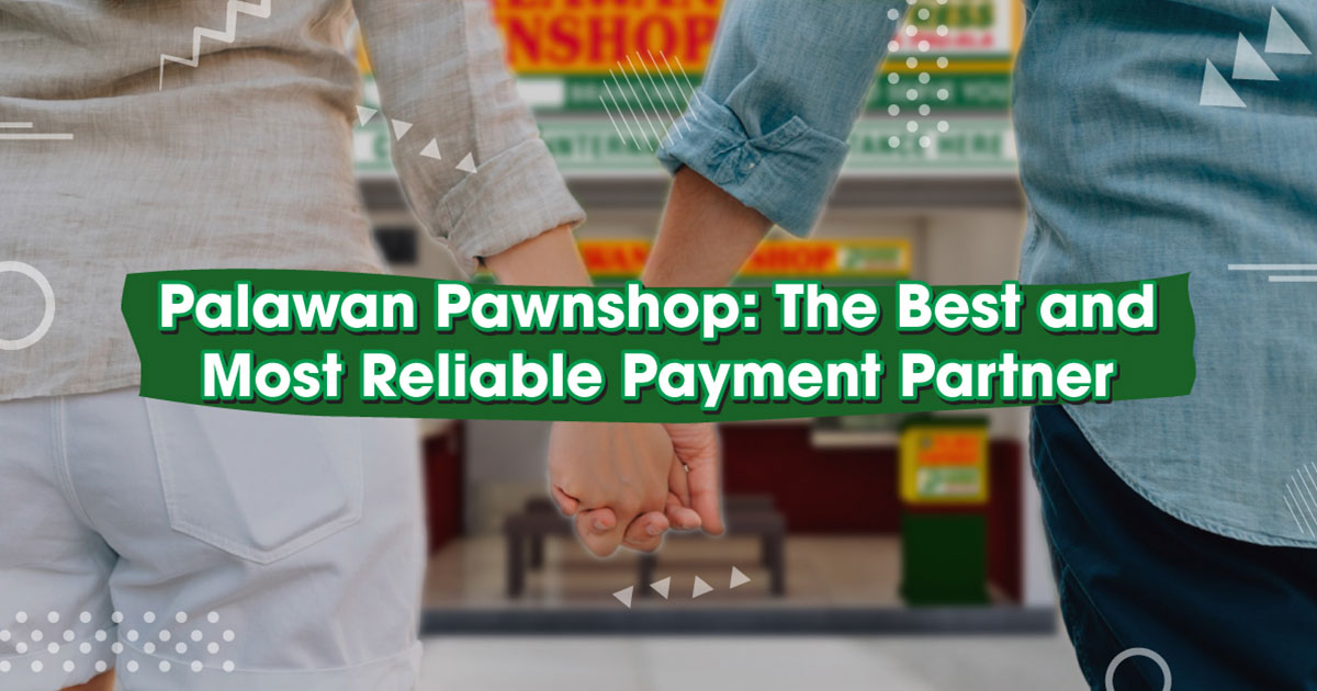 Palawan-Pawnshop--The-Best-and-Most-Reliable-Payment-Partner-1