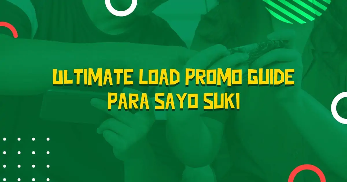 Ultimate-Load-Promo-Guide-Para-Sayo-Suki