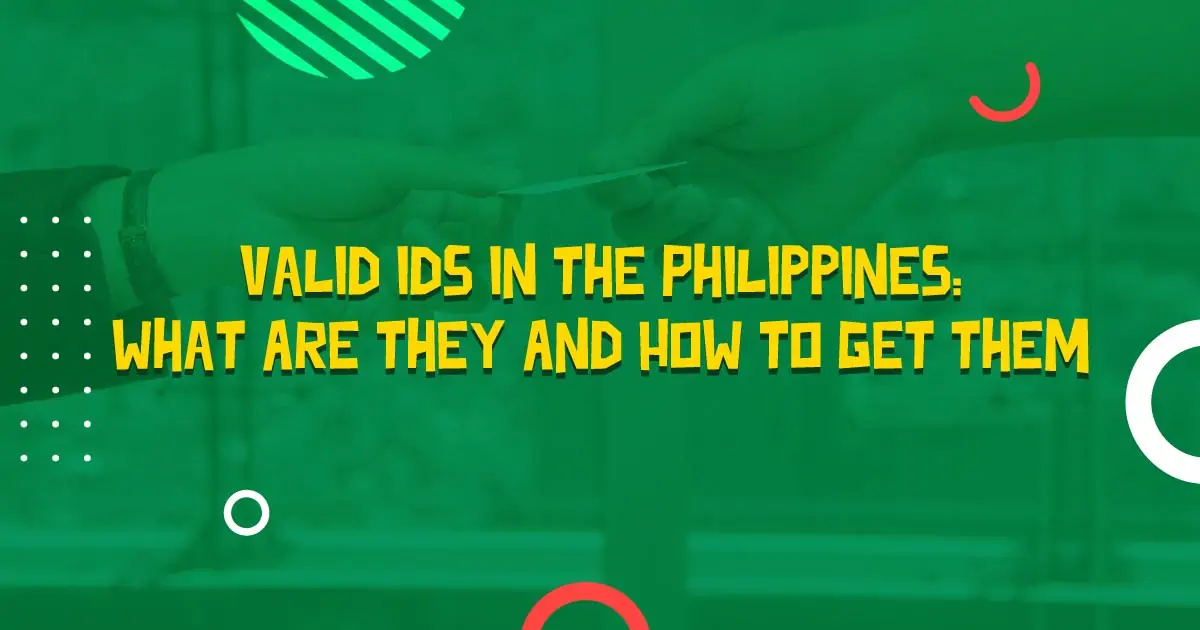 Valid-Ids-In-The-Philippines--What-Are-They-And-How-To-Get-Them